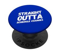 Straight Outta Schedule Changes Funny Counselor School Humor PopSockets Adhesive PopGrip