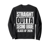 Straight Outta Second Grade Graduation Class of 2026 Funny Sweatshirt