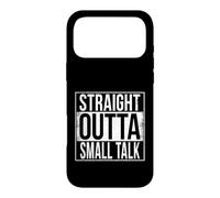 STRAIGHT OUTTA SMALL TALK Case for iPhone 17 Pro Max