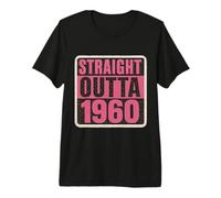 Straight Outta The 60's 1960's Born Birthday Womens Vintage Premium T-Shirt