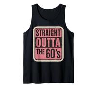 Straight Outta The 60's 1960's Born Birthday Womens Vintage Tank Top