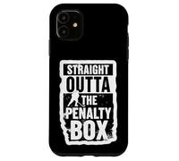 Straight Outta The Penalty Box Ice Hockey Player Goalie Cool Case for iPhone 11