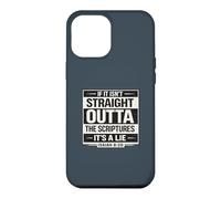 Straight Outta the Scriptures - Isaiah 8:20 christian Design Case for iPhone 12 Pro Max