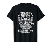 Straight Outta The Tomb Riding in Resurrection Power T-Shirt