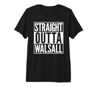 Straight Outta Walsall Home Town Premium T-Shirt