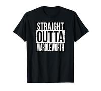 Straight Outta WARDLEWORTH T-Shirt
