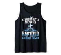 Straight Outta Water Baptism Bible Verse Baptized Christian Tank Top