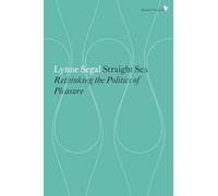 Straight Sex: Rethinking the Politics of Pleasure (Radical Thinkers) (Radical Thinkers Set 09)