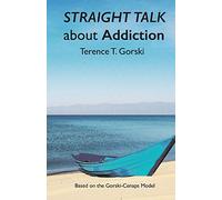 Straight Talk About Addiction