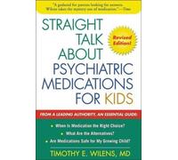 Straight Talk about Psychiatric Medications for Kids, Second Edition