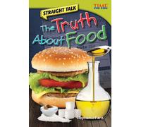Straight Talk: The Truth About Food