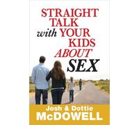 Straight Talk with Your Kids About Sex