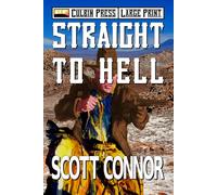 Straight to Hell: Large Print (The Redemption Trail Large Print)