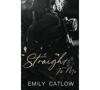STRAIGHT TO ME: The Rippers MC (The Rippers MC Series)