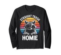 Straight Trash Homie Sarcastic Raccoon Sunglasses Women Men Long Sleeve T-Shirt