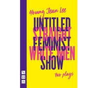 Straight White Men & Untitled Feminist Show: two plays (NHB Modern Plays)
