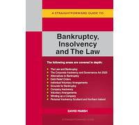 Straightforward Guide to Bankruptcy Insolvency and the Law, A