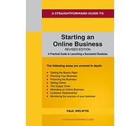 Straightforward Guide to Starting An Online Business, A: Revised Edition 2024