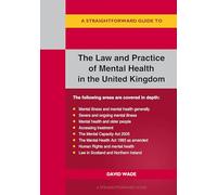 A Straightforward Guide To The Law And Practice Of Mental Health In The Uk : Revised Edition - 2024