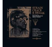STRAIN CRACK & BREAK: VOLUME ONE / VARIOUS - [Strain Crack & Break] Stain Crack & Break: Music From The Nurse With Wound List Volume 1 (France) [VINYL]