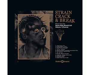 STRAIN CRACK & BREAK: VOLUME ONE / VARIOUS - [Strain Crack & Break] Stain Crack & Break: Music From The Nurse With Wound List Volume 1 (France) [VINYL]