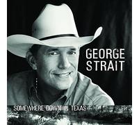 Strait George - Somewhere Down in Texas