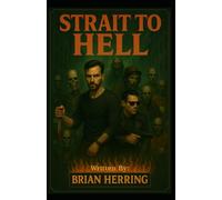 Strait to Hell (Strait to Series)