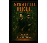 Strait to Hell (Strait to Series)