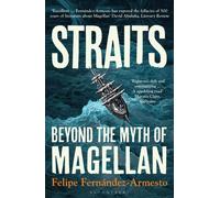 Straits : Beyond the Myth of Magellan