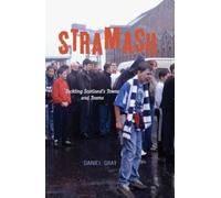 Stramash : Tackling Scotland's Towns and Teams