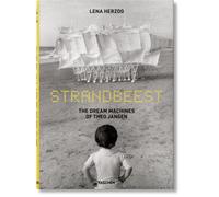 Strandbeest. The Dream Machines Of Theo Jansen by Lawrence Weschler Paperback Book