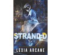 Stranded: A Dark Why Choose Grease Retelling (The Thunderbirds)