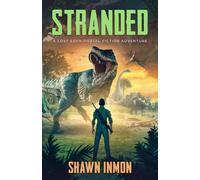 Stranded: A Lost Eden Portal Fiction Adventure (Lost Eden - A Portal Fiction Adventure)