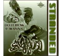 Stranded - Do It How U Wanna-Stay Tru