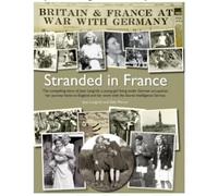 Stranded in France: The compelling Story of Joan Langrish