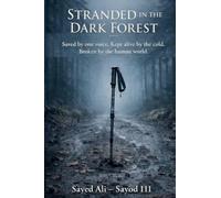 Stranded in the Dark Forest