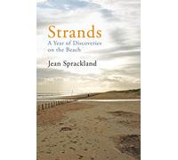Strands: A Year of Discoveries on the Beach
