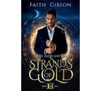 Strands of Gold: 1 (Rebel Moon Shifters)