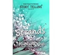 Strands: Story Telling Forty Two: 42 (Richard Seal)