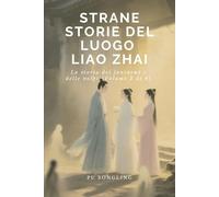Strane storie del luogo Liao Zhai: La storia dei fantasmi e delle volpi（Volume 2 di 4）