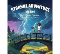 Strange Adventure: Ìrìn àjèjì (Yoruba Language).