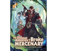 Strange Adventure of a Broke Mercenary (Light Novel) Vol. 4, The
