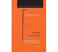 Strange Adventures: Women’s Individuation in the Works of Pierrette Fleutiaux: 4 (Studies in Contemporary Women’s Writing)