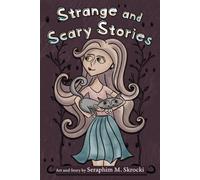 Strange and Scary Stories
