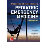 Strange and Schafermeyer's Pediatric Emergency Medicine, Fifth Edition (PEDIATRICS)