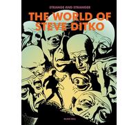 Strange and Stranger: The World of Steve Ditko