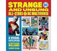 Strange and Unsung All-Stars of the DC Multiverse