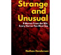 Strange and Unusual:: B Movies From the 80s Every Horror Fan Must See