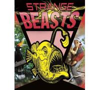 Strange Beasts (Anything But Ordinary)