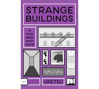 Strange Buildings: A Novel - A Chilling Journey Through Twisted Buildings from the Bestselling Author of Strange Houses